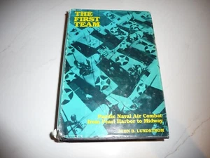 THE FIRST TEAM: Pacific Naval Air Combat Pearl Harbor to Midway-HC-FREE SHIPPING - Picture 1 of 11