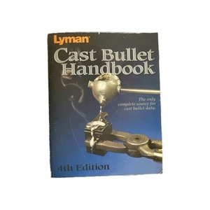 Lyman Cast Bullet Handbook 4th Ed Ammo Guns Shooting Hunting - Imagen 1 de 2