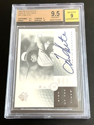 2001 SP AUTHENTIC #TK TOM KITE BGS 9.5 W/10 SIGN OF THE TIMES AUTOGRAPHED ROOKIE - Image 1 of 4