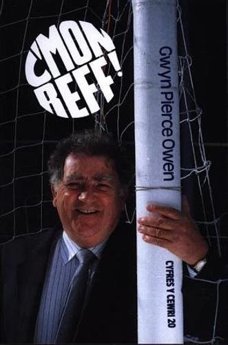 C'Mon Reff! (Cyfres y Cewri) By Gwyn Pierce Owen - Image 1 of 1