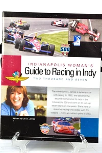 Indy Racing " Womans Guide To Racing Indy" By Lyn St. James 2007 Flyer - Picture 1 of 1