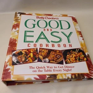 Betty Crocker's Good and Easy Cookbook The Quick Way to Get Dinner on the Table  - Picture 1 of 11