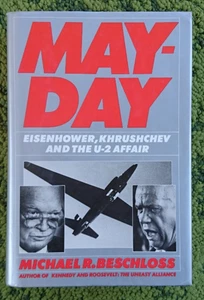 May Day: Eisenhower Khrushchev and the U-2 Affair, by Michael R. Beschloss - Picture 1 of 19