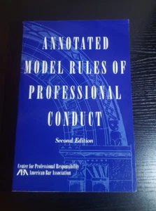 ANNOTATED MODEL RULES OF PROFESSIONAL CONDUCT SECOND EDITION - Picture 1 of 2