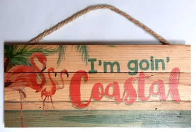 I'm Goin' Coastal wooden wall hanger decor pink flamingo 10 x 4.5 inch pre-owned - Image 1 of 4