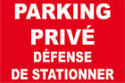 Panneau parking privé défense de stationner