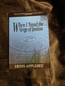When I Tread the Verge Of Jordan Paper SIGNED by Denis Applebee - Bild 1 von 5