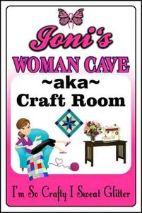 Woman Cave Sign aka Craft Room Sign ADD NAME - Picture 1 of 1