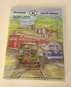 1999 Houston North Shore Railway, Paul DeVerter II, Charles Robinson HC Book/DJ - Imagen 1 de 12