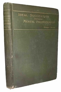 1893 1st, IDEAL SUGGESTION THROUGH MENTAL PHOTOGRAHY, HENRY WOOD, MENTAL HEALING - Picture 1 of 11