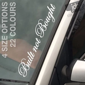 GEBAUT NICHT GEKAUFT AUTO AUFKLEBER STOßSTANGE SCHEIBENAUFKLEBER - 4 GRÖßEN - 22 FARBEN - Bild 1 von 12