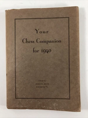 Koltanowski George SIGNED Ed. By John N. Buck Your Chess Companion for 1940 - Image 1 of 4