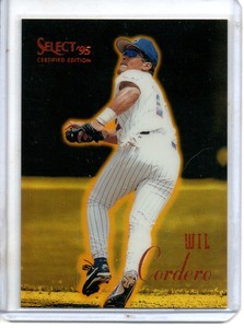 1995 PINNACLE SELECT CERTIFIED WIL CORDERO MIRROR GOLD **