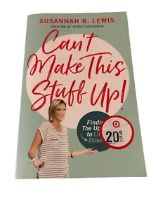 Can't Make This Stuff Up: Susannah B Lewis, paperback - Foto 1 di 3