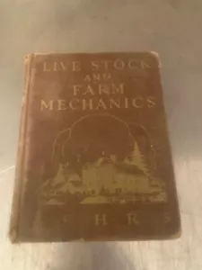 Live Stock And Farm Mechanics By John H Gehrs 1926 Hardcover - Foto 1 di 1
