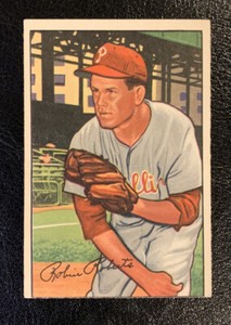 1952 Bowman Baseball ROBIN ROBERTS #4 Phillies - HOF'er - Great Color Very Nice