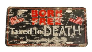 Vintage Born Free Taxed To Death Vanity Nummernschild - Bild 1 von 5