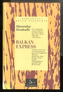 BALKAN EXPRESS di DRAKULIC SLAVENKA - Foto 1 di 1