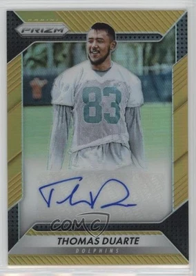 2016 Panini Prizm Rookie Auto Gold Prizm /10 Thomas Duarte #RA-TDT Auto RC - Image 1 of 2
