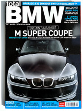 TOTAL BMW MAGAZINE • Z3 M COUPE, Z1, ALPINA • Issue: 58 • SEPT 2005