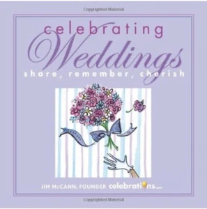Hochzeiten feiern: Teilen, erinnern, schätzen von Jim McCann Hardcover versiegelt - Bild 1 von 6
