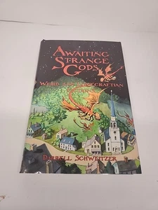 AWAITING STRANGE GODS: WEIRD AND LOVECRAFTIAN FICTIONS By Darrell Schweitzer - Imagen 1 de 9