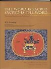 The Word Is Sacred, Sacred Is The Word: The Indian Manuscipt Tradition, Goswamy,