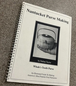 RARE Nantucket Purse Making, Whale's Tooth, Nathan Taylor Instruction 1996 - Picture 1 of 10