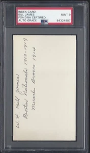 "SEATTLE" BILL JAMES, 1913-19 BRAVES, "DEAD BALL ERA",PSA/DNA MINT 9 - Picture 1 of 1