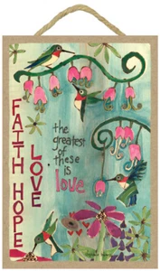 Faith Hope Love the greatest of these is love Flowers Humming Bird Wood Sign 453 - Picture 1 of 3