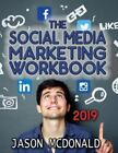 Social Media Marketing Workbook: How to Use Social Media for Business [2019 Fall