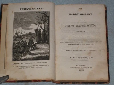 1830 BOOK THE EARLY HISTORY OF NEW ENGLAND BY H. N. BRINSMADE - Image 1 of 4