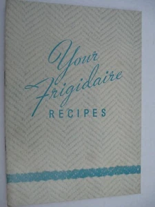 Your Frigidaire Recipes - Vintage 1937 Booklet - Bild 1 von 2