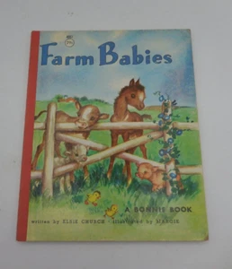 Farm Babies by Elsie Church Illustrated by Margie 1965 A Bonnie Book - Picture 1 of 8