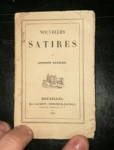 AUGUSTE BARBIER NOUVELLES SATIRES CONTREFACON BELGE 1840 CHEZ LAURENT IN 32 - Bild 1 von 3