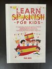 New Learn Spanish For Kids (Hard Cover) By Paul Nava - 25 Stories Ages 6 - 10