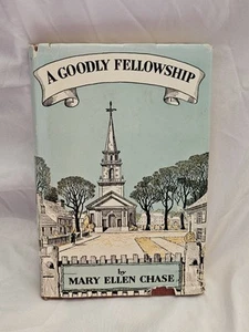 1939 Goodly Fellowship by Mary Ellen Chase 1961 Edition W/ DJ - Imagen 1 de 8