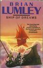 Ship Of Dreams By Lumley, Brian Paperback Book The Cheap Fast Free Post