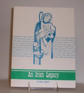 Irish Legacy: Casper's Catholic Community parish  history in WY 1840-1987 photos - Picture 1 of 7