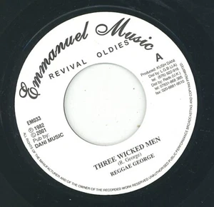 " THREE WICKED MEN." reggae george. EMMANUEL MUSIC 7in. - Picture 1 of 2