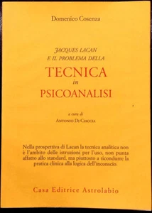 D. Cosenza, Jaques Lacan e il problema della tecnica in..., Ed. Astrolabio, 2003 - Picture 1 of 1