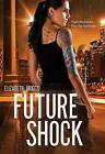 Future Shock: Volume 1; Future Shock, 1- 0807526800, Elizabeth Briggs, paperback