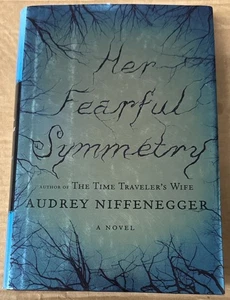 Her Fearful Symmetry : A Novel d'Audrey Niffenegger (2009, couverture rigide, très bon état) - Photo 1/1