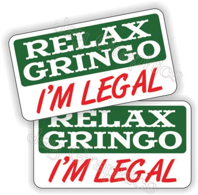 pair - Funny Mexican Hard Hat Stickers | Relax Gringo Im Legal Safety Decals MX