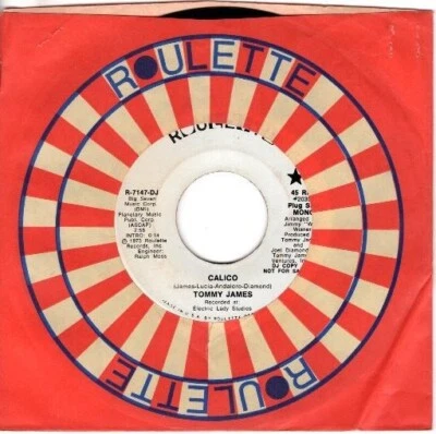 Tommy James ‎– Calico  (Mono /  Stereo) 7" Promotional 45 - Image 1 of 4