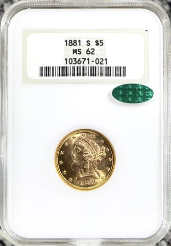 1881-s $5 Gold Liberty Head, NGC MS-62 With CAC, Lustrous Pl Reflective Fields Cover