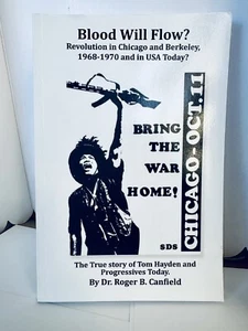 Blood Will Flow? Revolution in Chicago &  Berkeley & USA Today? Paperback Book - Picture 1 of 5