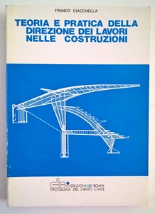 Teoria e pratica della direzione dei lavori nelle costruzioni - Roma, 1987 - Picture 1 of 1