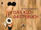 Chlodwig Kackle-Feucht / Das Klo-Gästebuch9783821836133