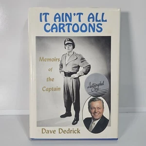 SIGNED 1989 It Ain't All Cartoons: Memoirs of the Captain by Dave Dedrick 1st Ed - Imagen 1 de 11